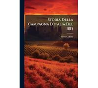 Storia Della Campagna D'italia Del 1815