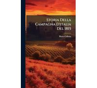 Storia Della Campagna D'italia Del 1815