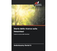 Storia della ricerca sulla fotosintesi: Svelare la scienza della fotosintesi