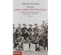 Storia delle origini del fascismo vol II