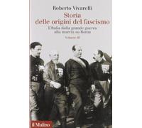 Storia delle origini del fascismo vol III