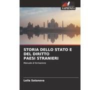 STORIA DELLO STATO E DEL DIRITTO PAESI STRANIERI: Manuale di formazione