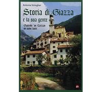 Storia di Giazza e la sua gente. Gadenke 'un Lietzan un saine laute