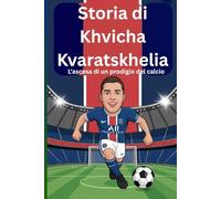 Storia di Khvicha Kvaratskhelia: Storia di Khvicha Kvaratskhelia