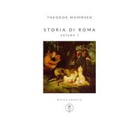 Storia di Roma volume I