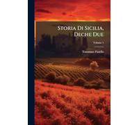 Storia Di Sicilia, Deche Due; Volume 1