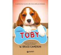 Storia di Toby: La storia di un cucciolo alla ricerca della sua missione. (Biblioteca)