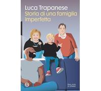 Storia di una famiglia imperfetta (Le stanze)