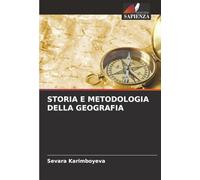 STORIA E METODOLOGIA DELLA GEOGRAFIA