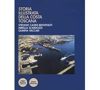 Storia Illustrata della Costa Toscana.