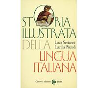 Storia illustrata della lingua italiana