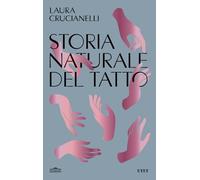 Storia naturale del tatto