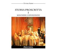 Storia proscritta I - Banchieri e rivoluzioni: Il ruolo degli agenti ebrei nella storia contemporanea