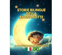 Storie Bilingue della Buonanotte: 10 favole in Italiano e Portoghese