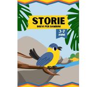 Storie brevi per bambini: 14 brevi storie della buonanotte per bambini dai 3 ai 7 anni, scritte in stampatello maiuscolo