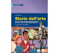 Storie dall'arte. Percorsi di storia dell’arte semplificati e facilitati per alunne e alunni con BES e parlanti italiano L2
