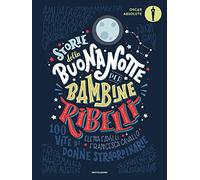 Storie della buonanotte per bambine ribelli.