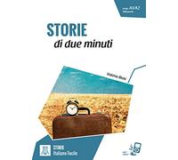 Storie di due minuti. Livello 2: Lektüre + MP3 online