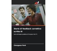 Storie di feedback correttivo scritto III: Serie sull'indagine qualitativa di Chongwon Park 75