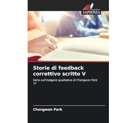 Storie di feedback correttivo scritto V: Serie sull'indagine qualitativa di Chongwon Park 77