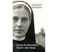 Storie di informatici illustri: Iola Varga