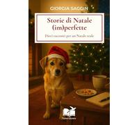 Storie di Natale (im)perfette. Dieci racconti per un Natale reale (AltriVersanti)