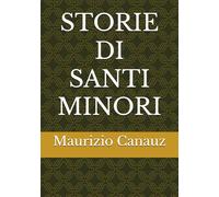 STORIE DI SANTI MINORI