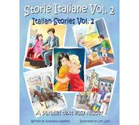 Storie Italiane Volume 2 - Italian Stories Volume 2: A Parallel Text Easy Reader
