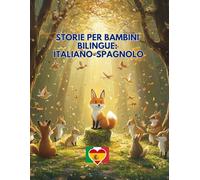 Storie per Bambini Bilingue: Italiano-Spagnolo