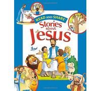 Stories about Jesus (Read and Share (Tommy Nelson))