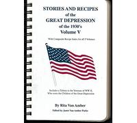 Stories and Recipes from the Great Depression of the 1930's: 5