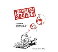 Stories and Society: Children’s Literature in its Social Context (Insights)