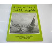 Stories and Tales of Old Merseyside: From "Lancashire Stories"
