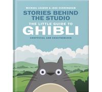 Stories Behind the Studio: The Little Guide to Ghibli