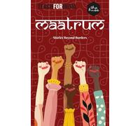 Stories Beyond Borders -Maatrum-: (Teach for India)