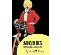 Stories: Created in My ‘Feet to the Fire’ Writers’ Workgroup