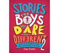Stories for Boys Who Dare to be Different