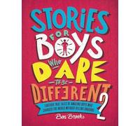 Stories for Boys Who Dare to be Different