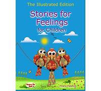 Stories for Feelings for children The Illustrated Edition
