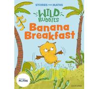 Stories for Maths: EYFS: Banana Breakfast (It's me 1, 2, 3) – Oxford University Press