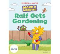 Stories for Maths: KS1 – Ralf Gets Gardening – Place value (within 10) – Oxford University Press