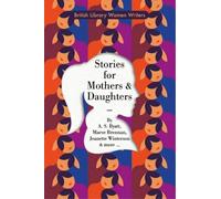 Stories for Mothers and Daughters: 27 (Women Writers)