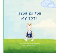 Stories for My Toti: 1