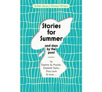 Stories for Summer : And Days by the Pool