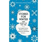 Stories For Winter : And Nights by the Fire