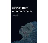 stories from a coma dream.