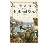 Stories From A Highland Shore