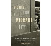 Stories from a Migrant City