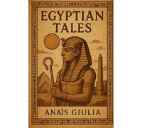 STORIES FROM ANCIENT TIMES: EGYPTIAN TALES