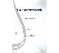 Stories From Dad: Centipedes, Vol. 2
